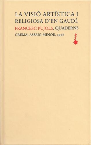 Francesc Pujols, intèrpret gaudinià